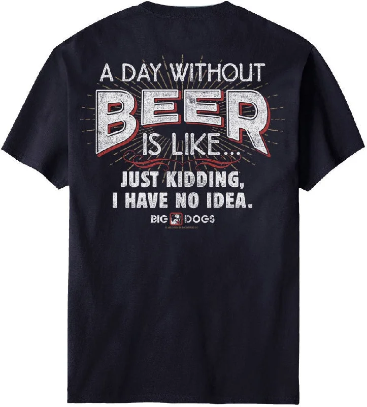 A Day Without Beer T-Shirt